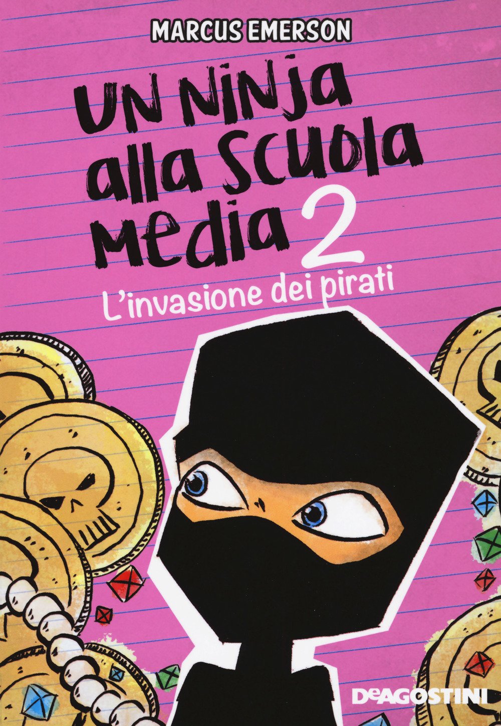 Emerson, M: L'invasione dei pirati. Un ninja alla scuola med Non-fiction