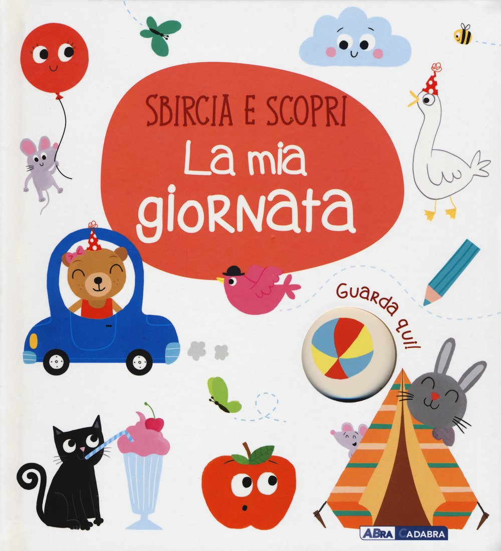 La mia giornata. Sbircia e scopri. Ediz. a colori book