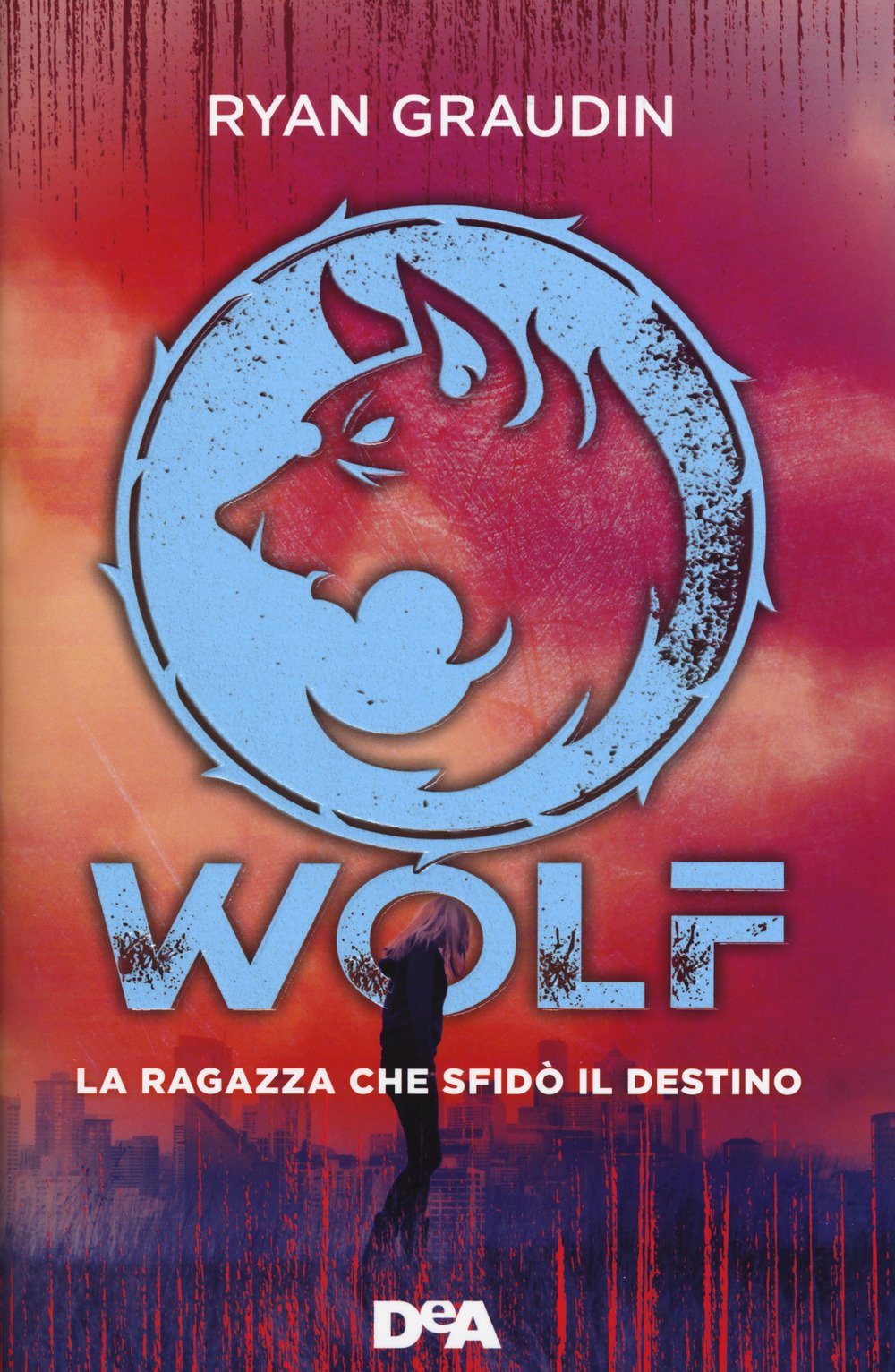 La ragazza che sfidò il destino. Wolf (Le gemme) Historical Fiction