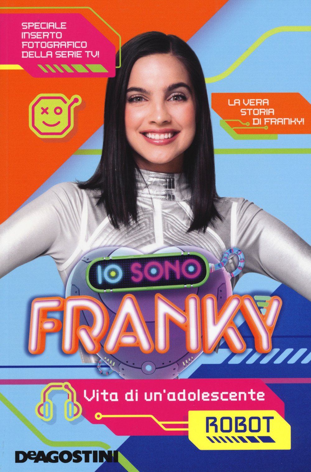 Io sono Franky. Vita di un'adolescente robot book