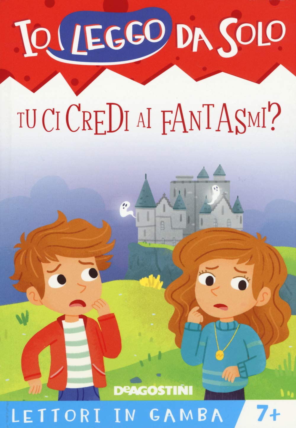Tu ci credi ai fantasmi? Lettori in gamba (Io leggo da solo) Novels & Short Stories
