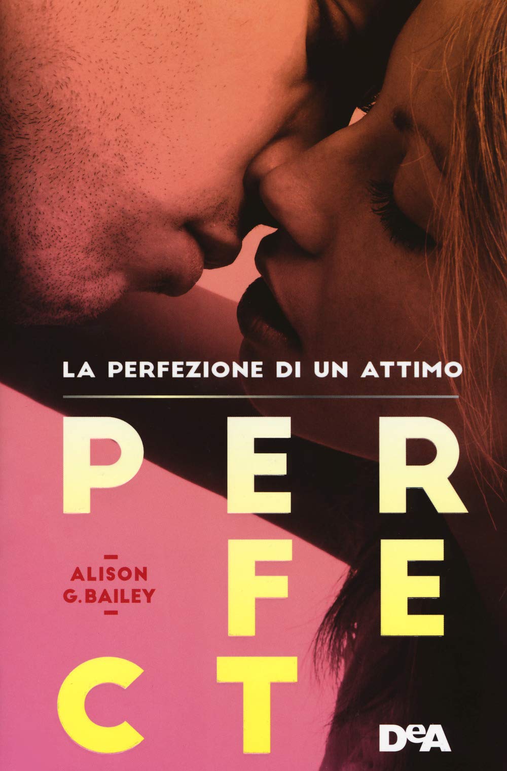Perfect. La perfezione di un attimo (DeA best) Contemporary literature