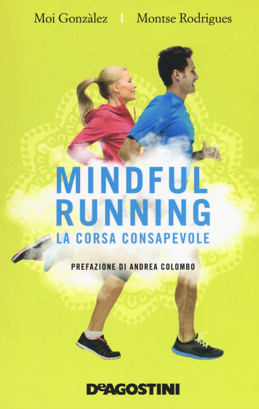 Mindful running. La corsa consapevole Leisure & Fun