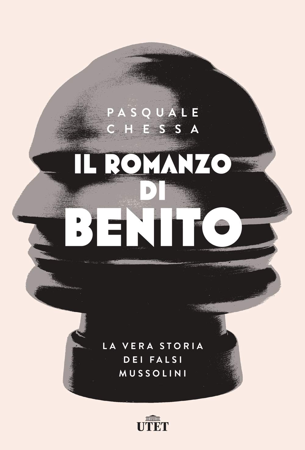 Il romanzo di Benito. La vera storia dei falsi Mussolini Politics & Society