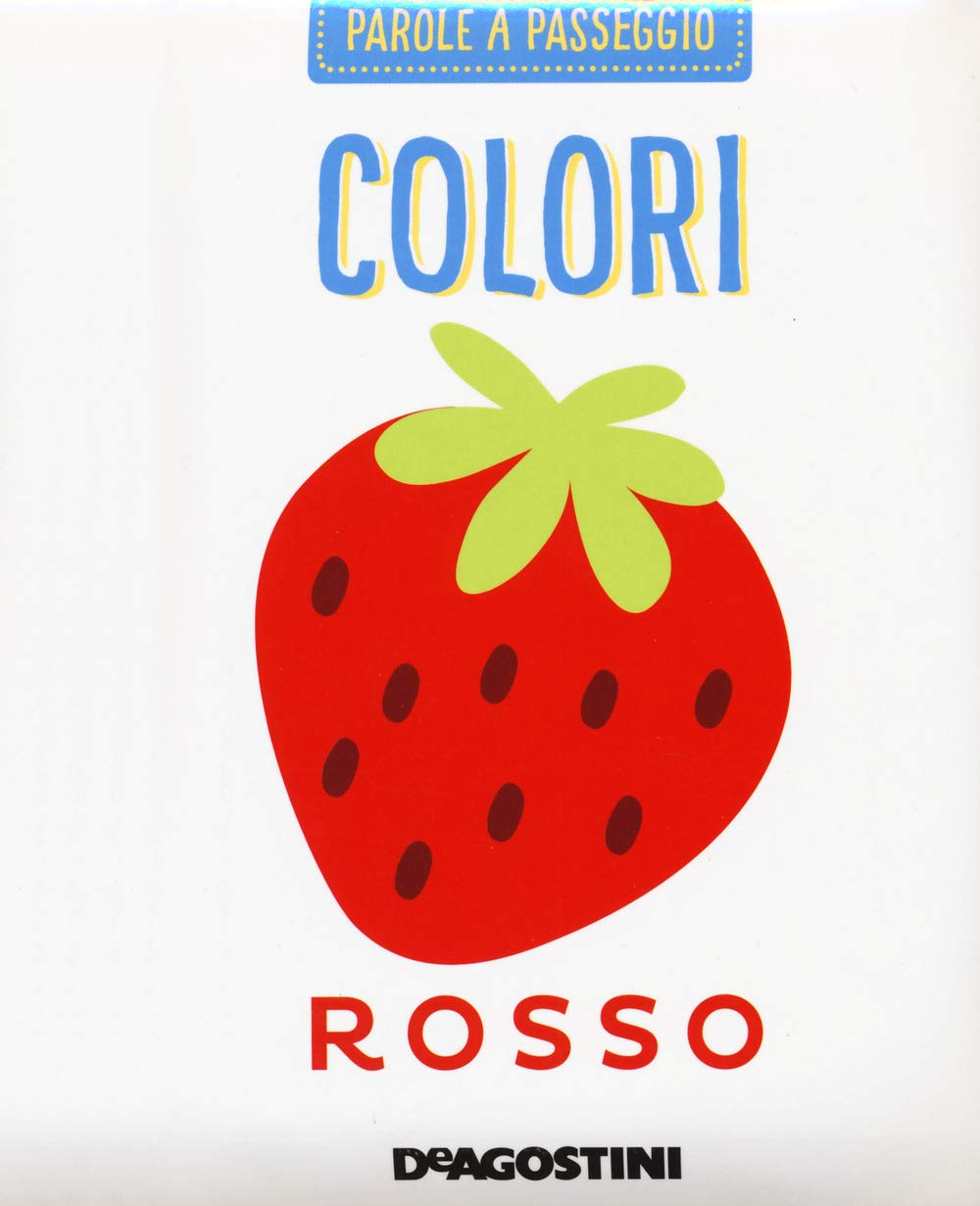 Colori. Parole a passeggio. Ediz. a colori book