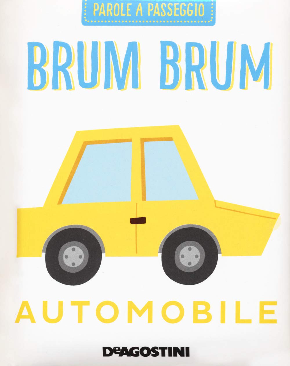 Brum brum. Parole a passeggio (Fiabe a passeggio) Non-fiction