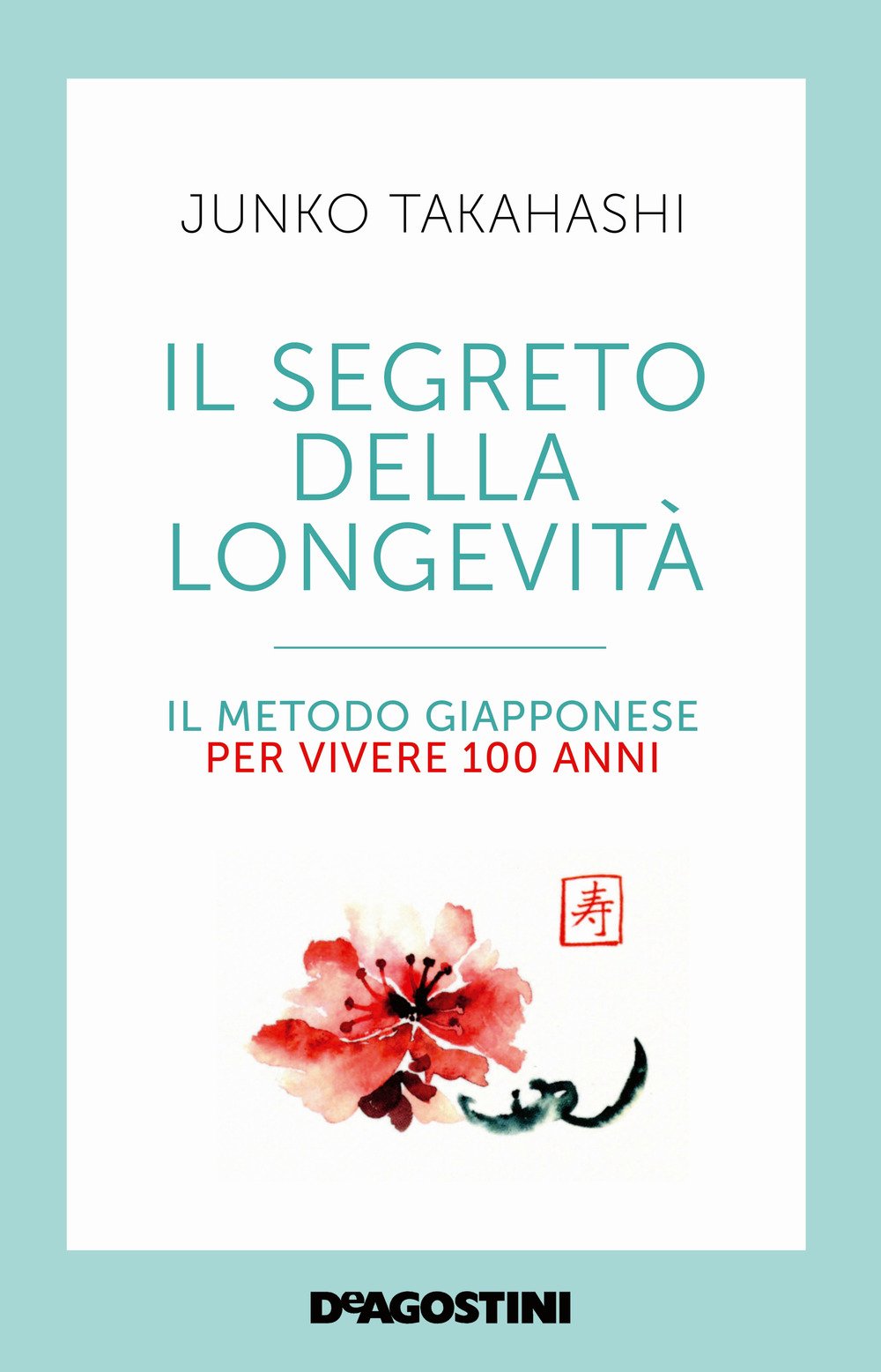 Il segreto della longevità. Il metodo giapponese per vivere 100 anni Books