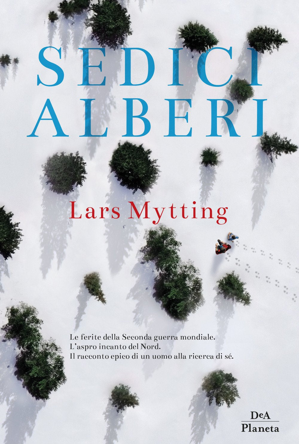 Sedici alberi Contemporary literature