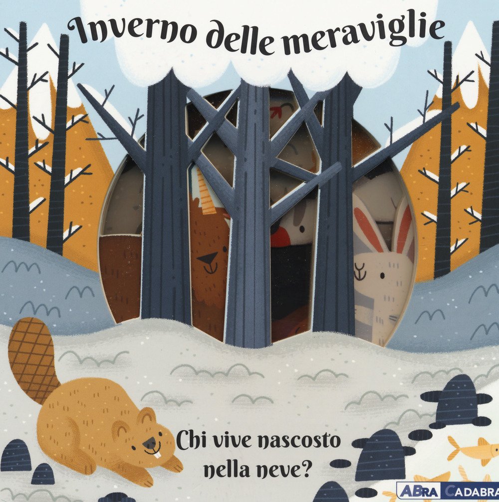 Inverno delle meraviglie. Chi vive nascosto nella neve? (Primi incontri) Non-fiction