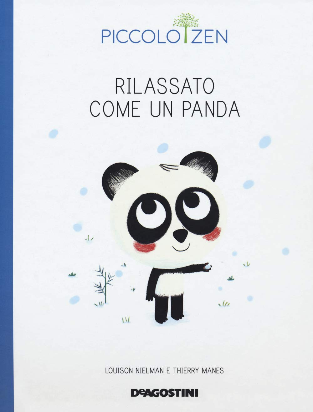 Rilassato come un panda. Piccolo zen book