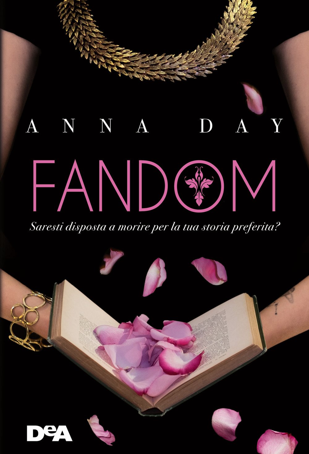 Fandom. Saresti disposta a morire per la tua storia preferita? book