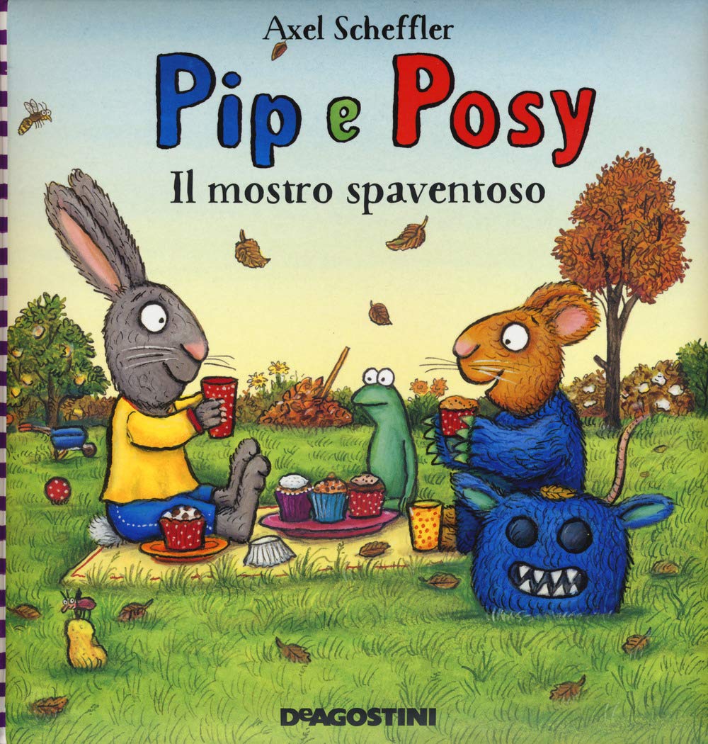 Il mostro spaventoso. Pip e Posy. Ediz. a colori book