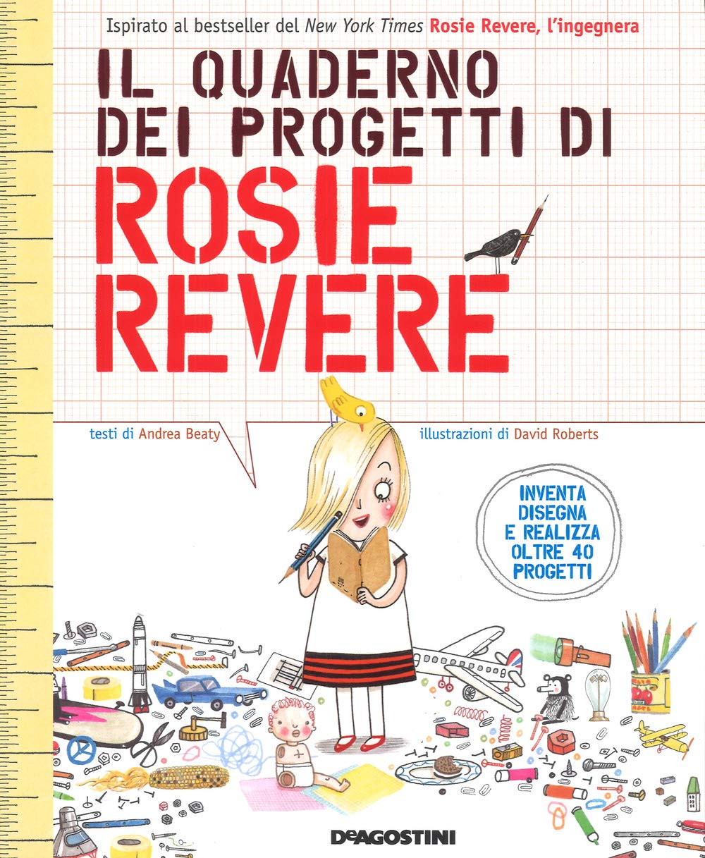 Il quaderno dei progetti di Rosie Revere. Ediz. a colori book