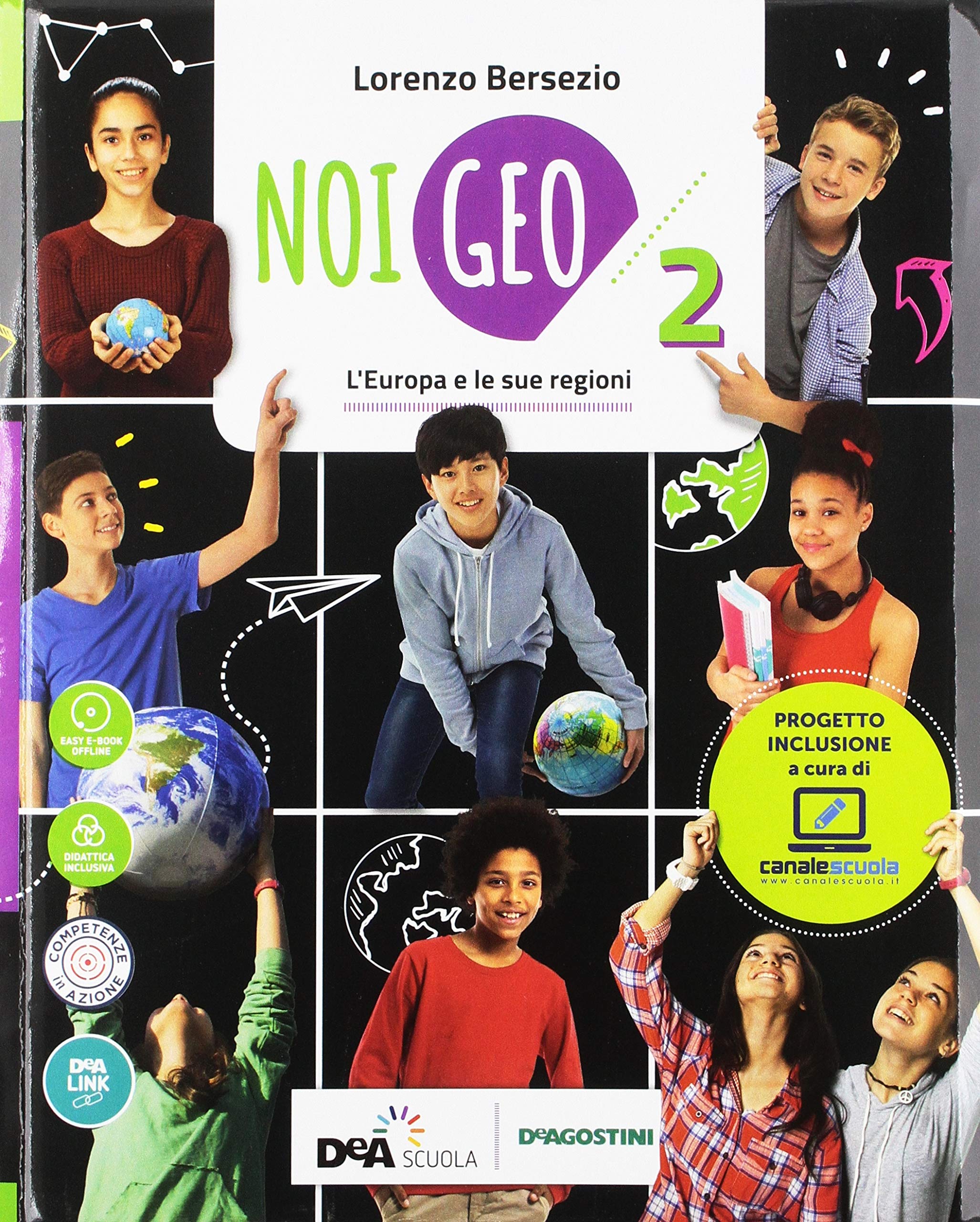Noi Geo. Geofacile. Con quaderno inclusivo. Per la Scuola media. Con ebook. Con espansione online. Con DVD-ROM (Vol. 2) Natural Sciences