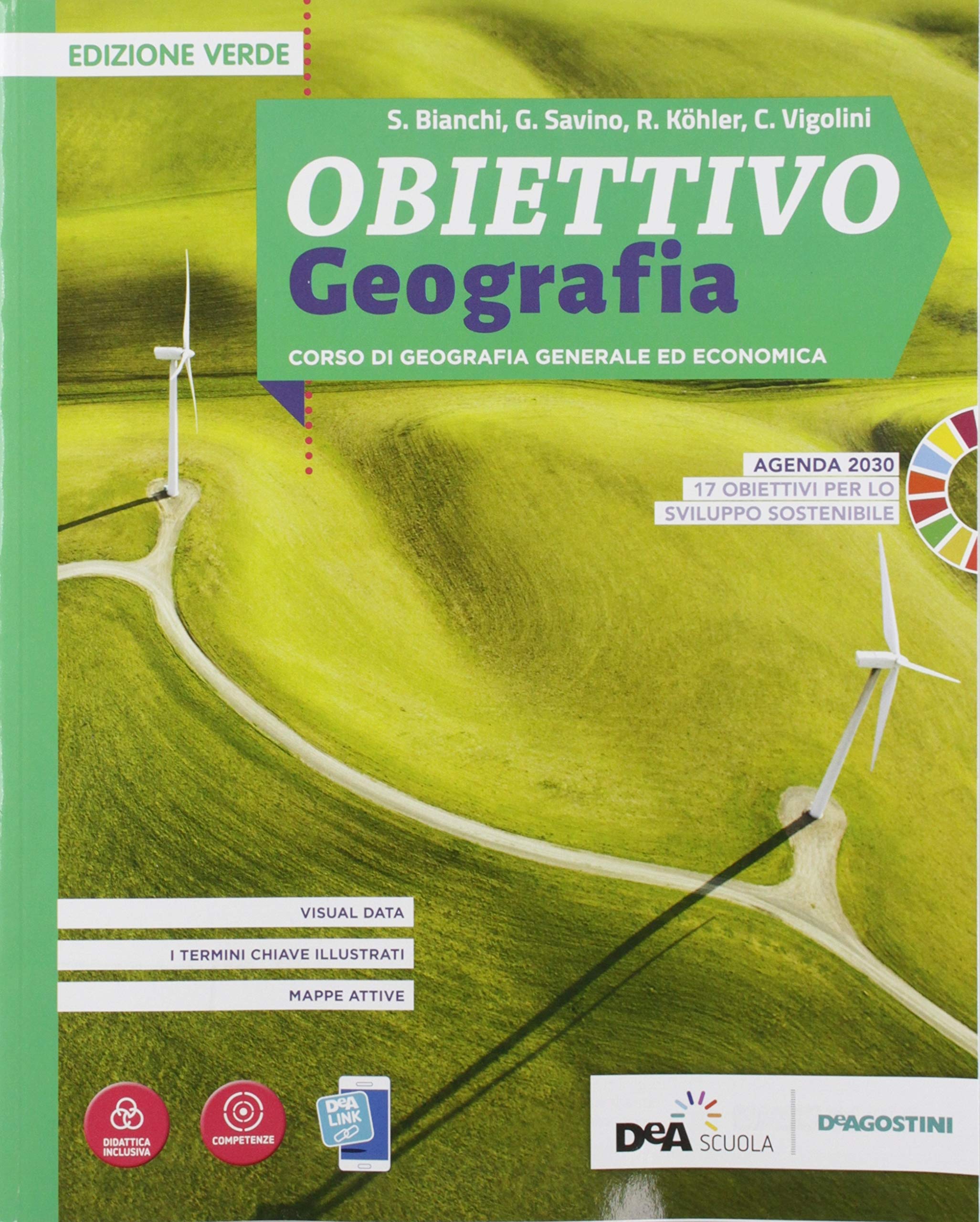 Obiettivo geografia. Corso di Geografia generale ed economica. Ediz. verde. Per le Scuole superiori. Con e-book. Con espansione online Natural Sciences