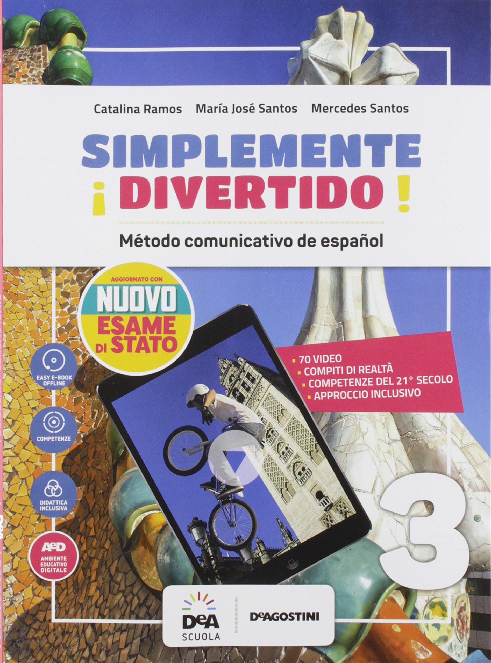 ¡Simplemente divertido! Libro del alumno y cuaderno. Con nuovo esame di Stato. Con En mapas. Per la Scuola media. Con Contenuto digitale per accesso ... digitale per download. Co... (Vol. 3) Study Guides