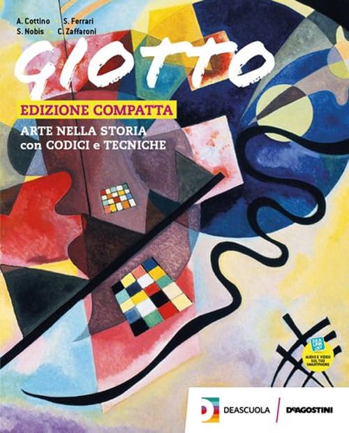 Giotto. Ediz compatta. Con Il mio laboratorio d'arte. Per la Scuola media. Con e-book. Con espansione online. Con DVD-ROM. Arte Lab. Competenze ... Patrimonio, Saperi di base, Clil (Vol. C) book