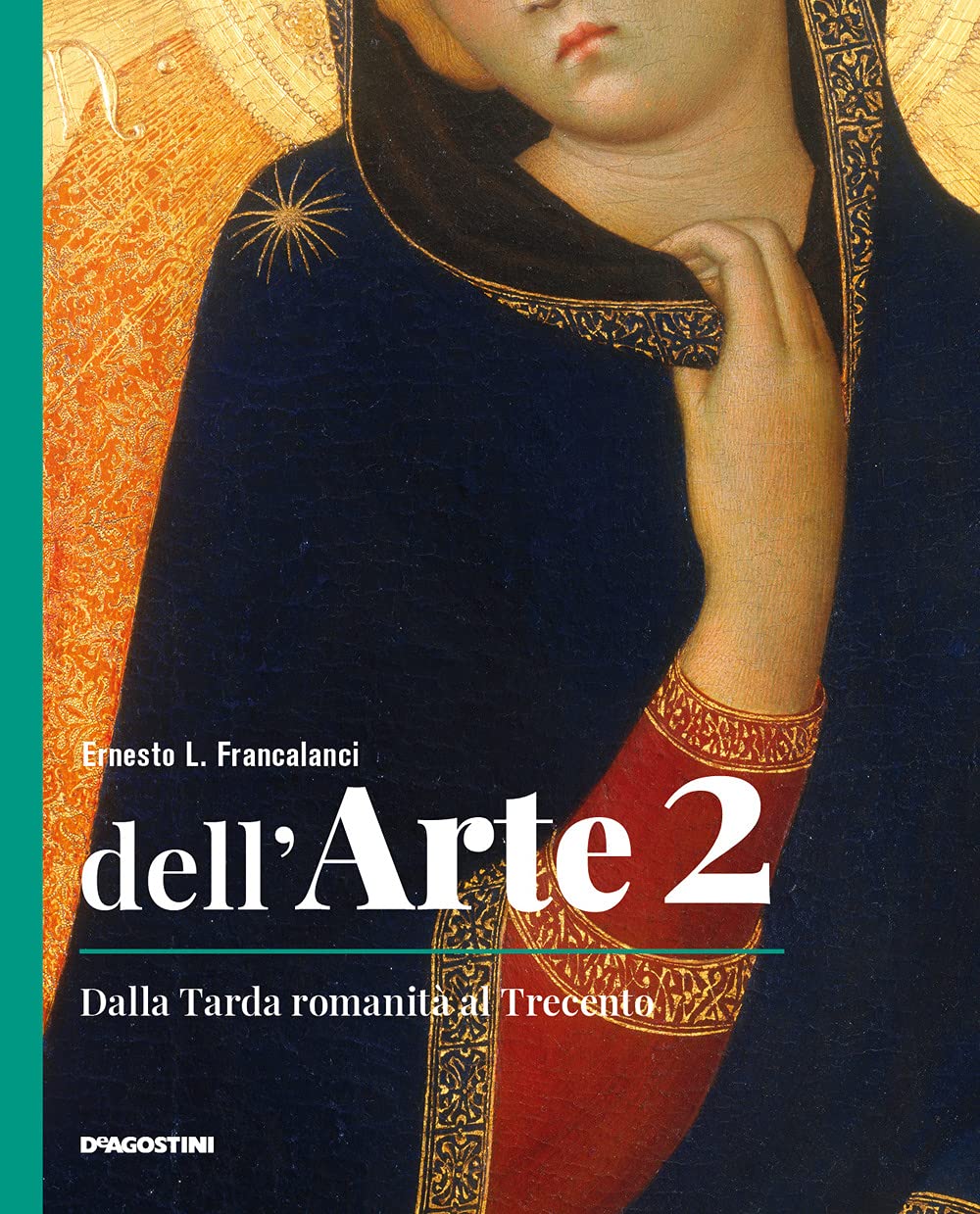 Dell'arte. Ediz. quinquennale. Per le Scuole superiori. Con e-book. Con espansione online. Dalla tarda romanità al Trecento (Vol. 2) book