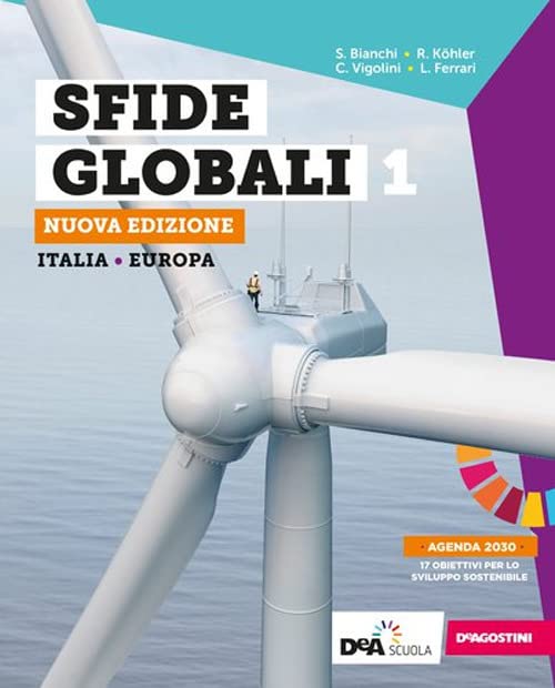 Sfide globali. Con Fascicolo Pandemia: sfide e nuovi scenari. Per il biennio delle Scuole superiori. Nuova ediz. Con e-book. Con espansione online. Italia – Europa (Vol. 1) Natural Sciences