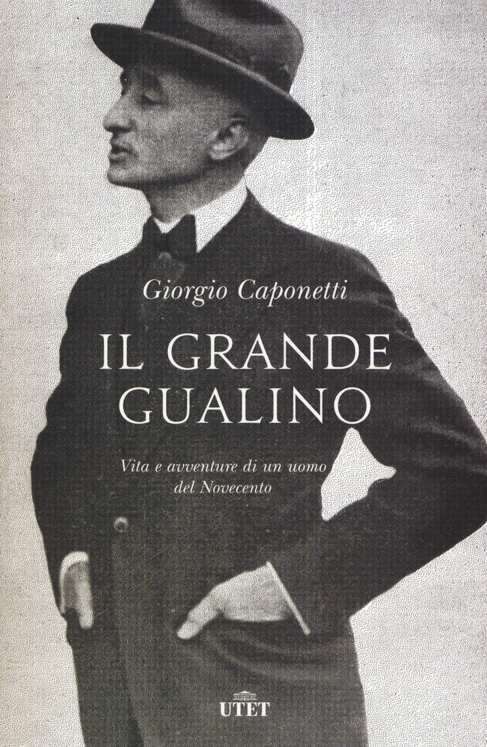 Il grande Gualino. Vita e avventure di un uomo del Novecento Science