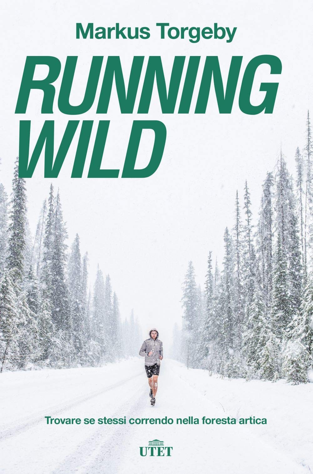 Running Wild. Trovare Se Stessi Correndo Nella Foresta Artica Memories