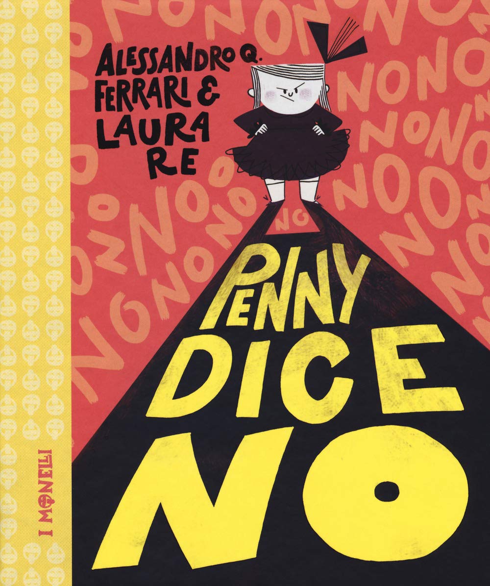 Penny dice no (I monelli. La biblioteca delle piccole pesti) Children's books