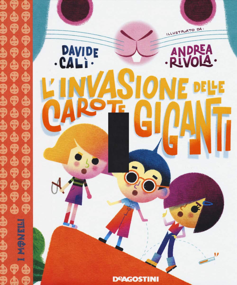 L' invasione delle carote giganti Children's books