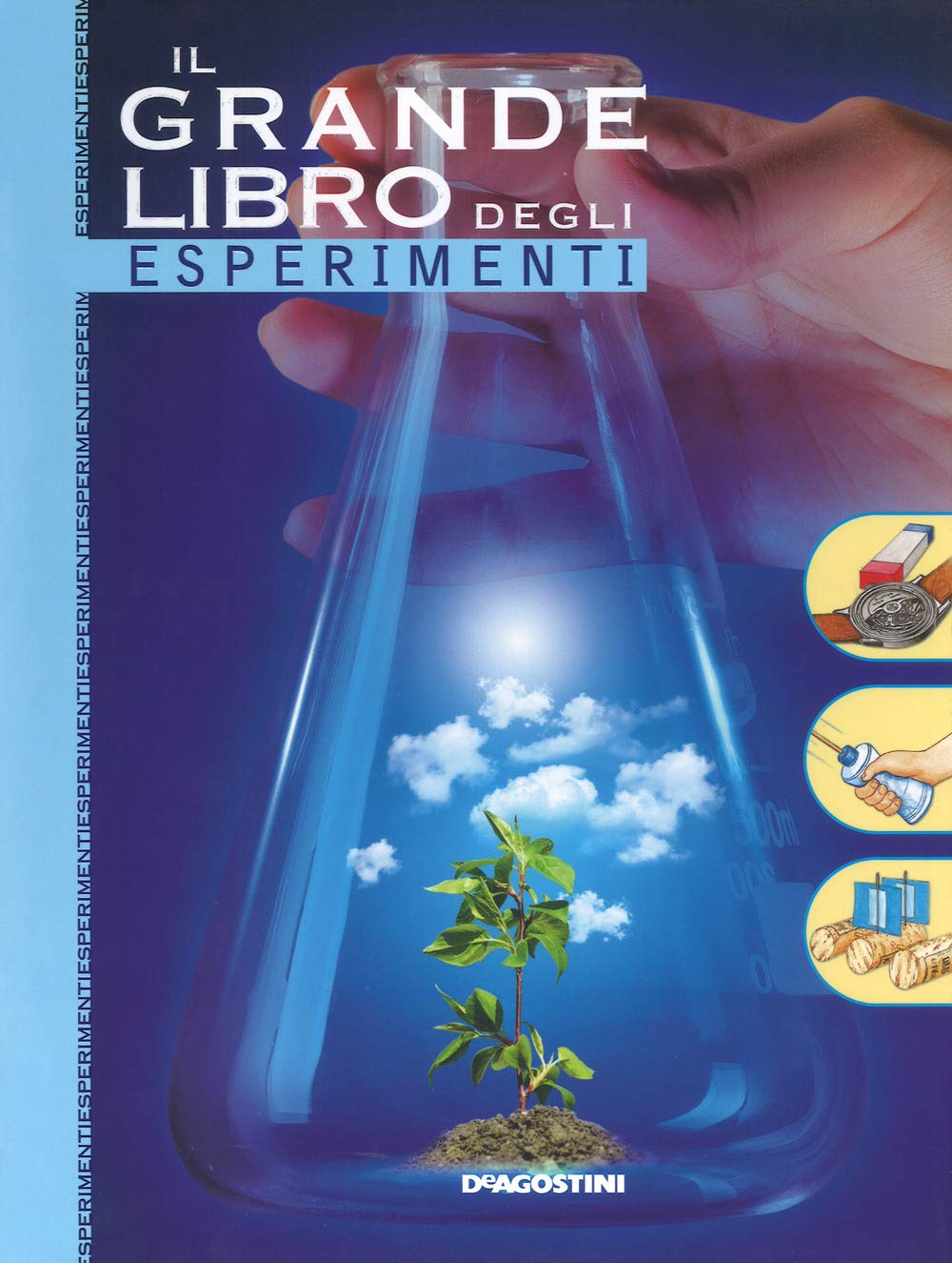 Il grande libro degli esperimenti (Grandi libri) Non-fiction