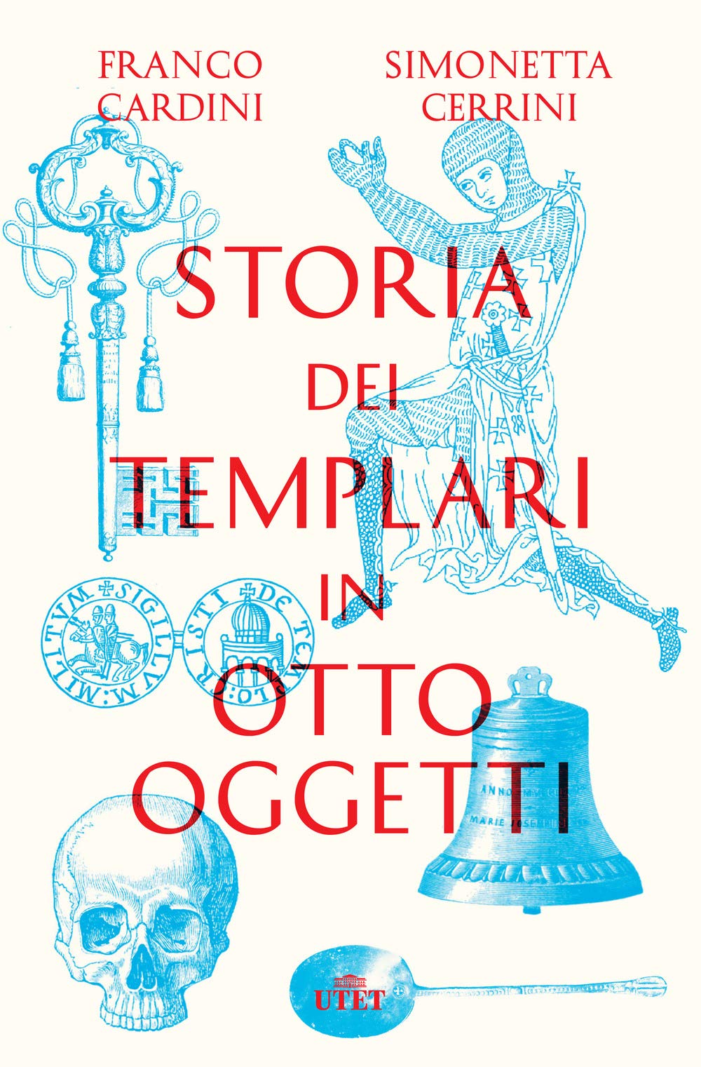 Storia dei templari in otto oggetti. Con ebook book