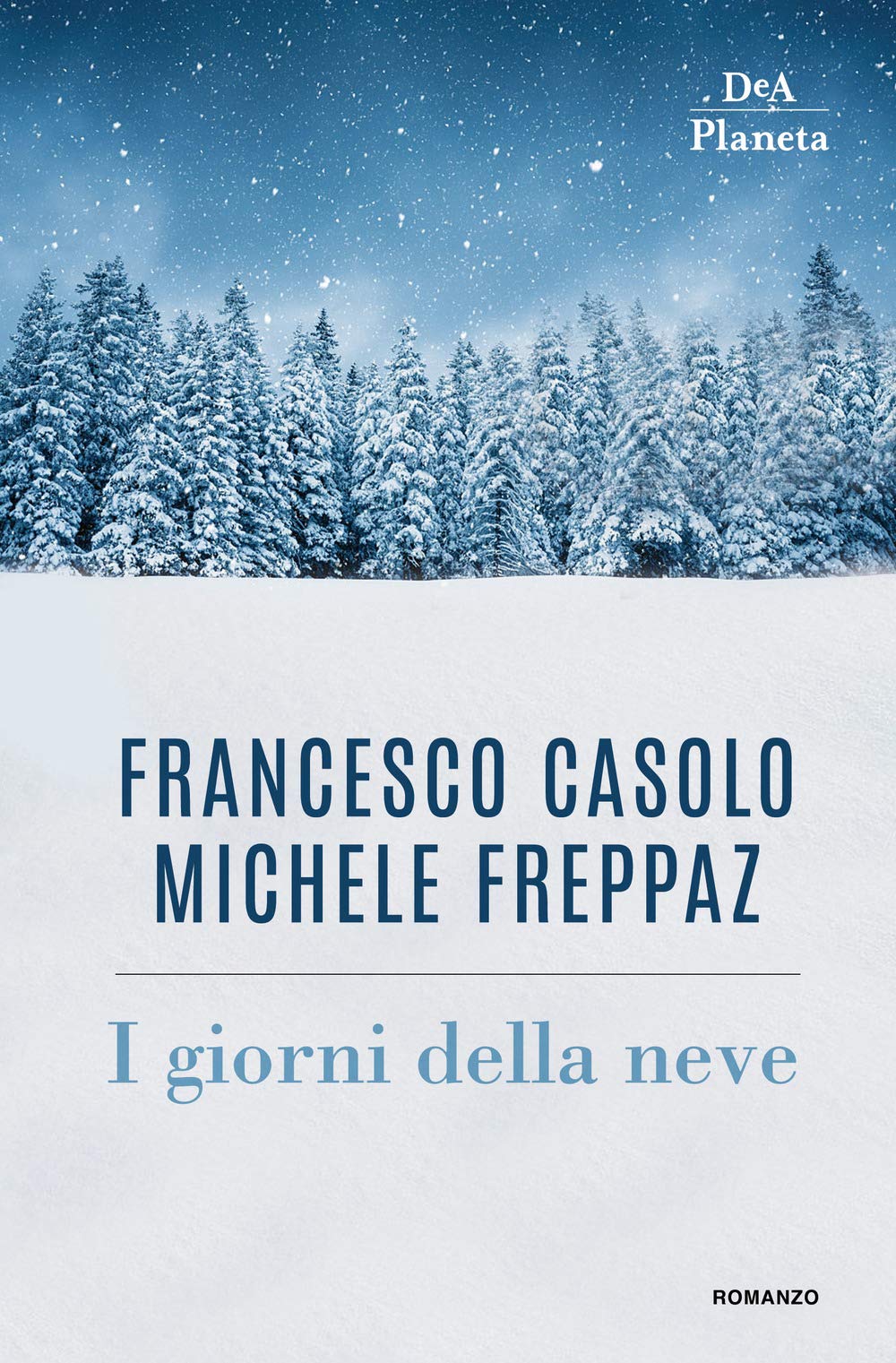 I giorni della neve (Narrativa italiana) Personalities