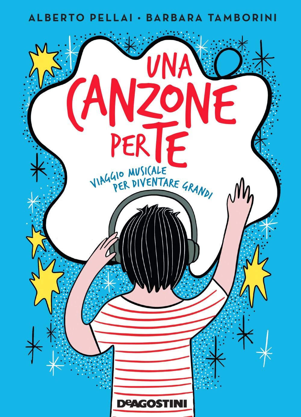Una canzone per te. Viaggio musicale per diventare grandi Arts & Music