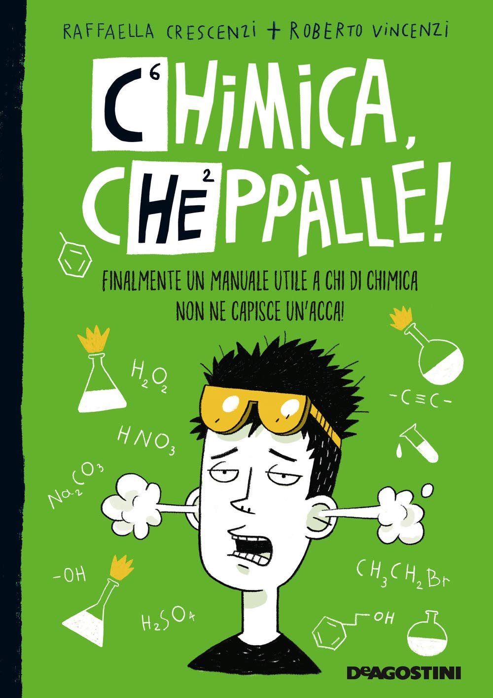 Chimica, cheppàlle! Finalmente un manuale utile a chi di chimica non ne capisce un'acca! Education