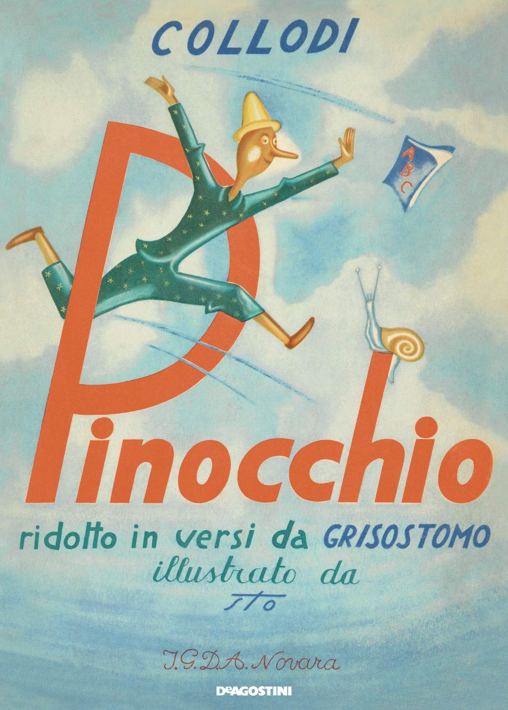 Pinocchio ridotto in versi da Grisostomo (rist. anast. Novara, 1948). Ediz. illustrata book