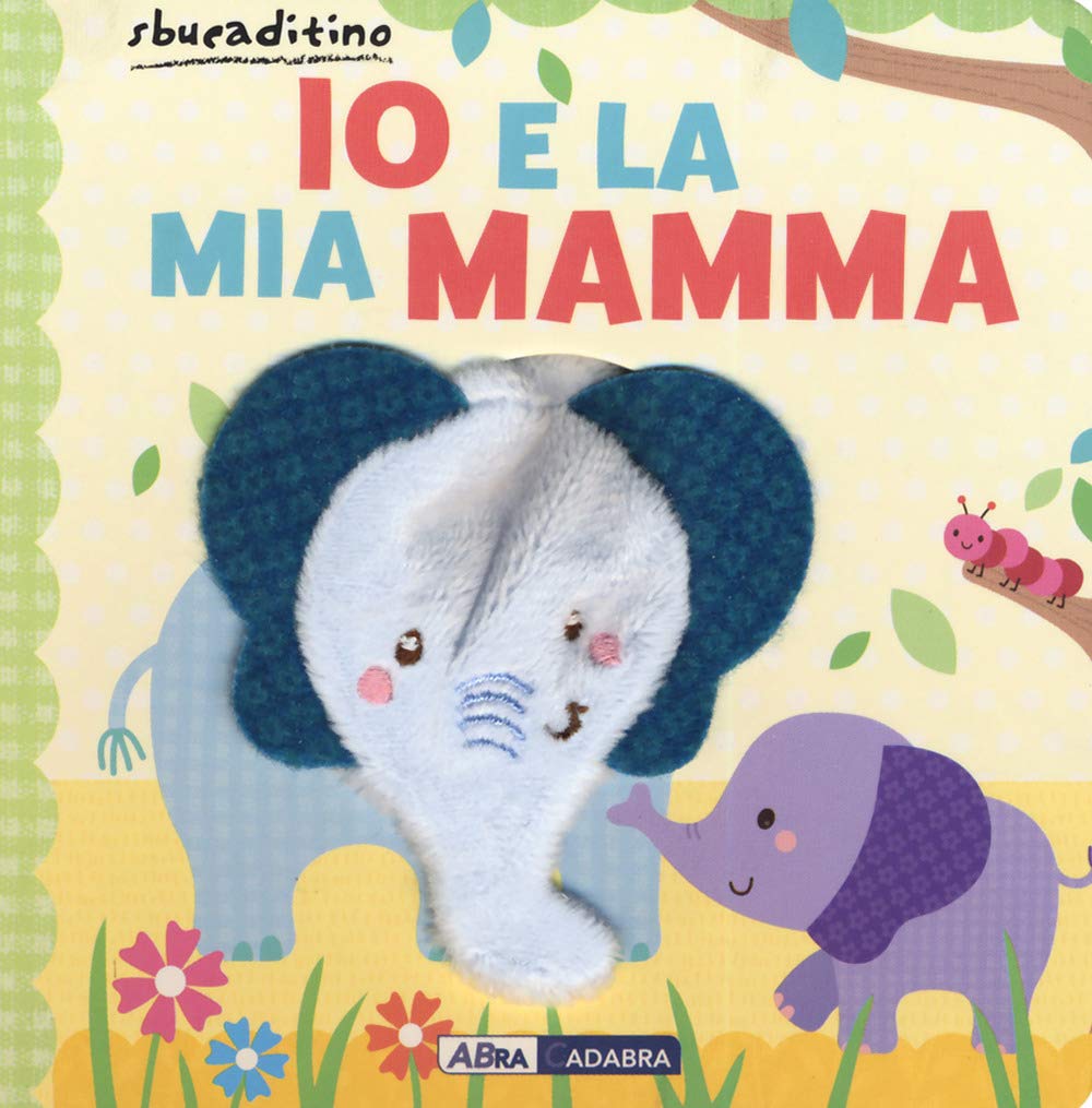 Io e la mia mamma. Ediz. a colori book
