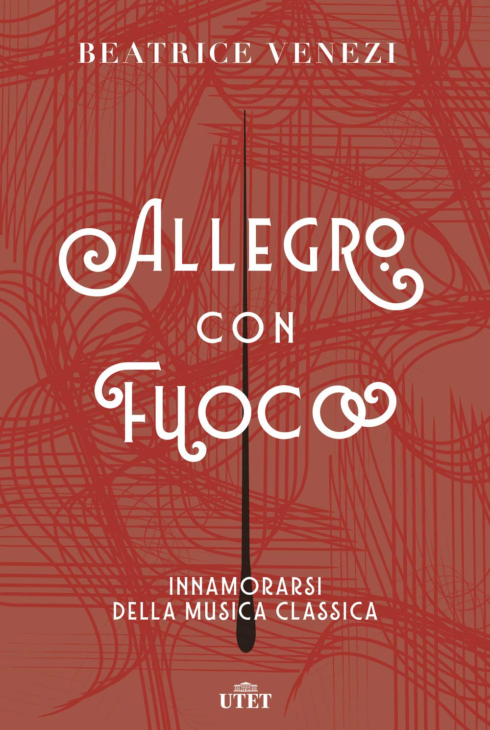 Allegro con fuoco. Innamorarsi della musica classica book