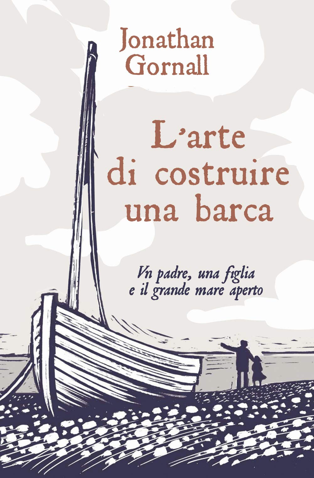 L'arte di costruire una barca. Un padre, una figlia e il grande mare aperto Professional & Reference Books
