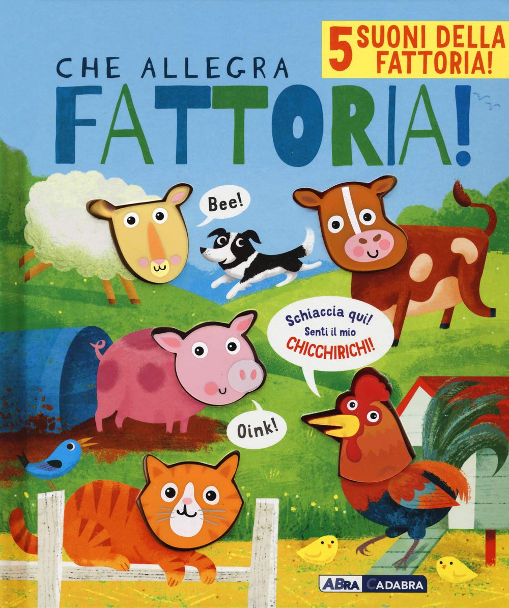 Che allegra fattoria! Libro sonoro. Ediz. a colori (Primi incontri) Tiptoi & Games
