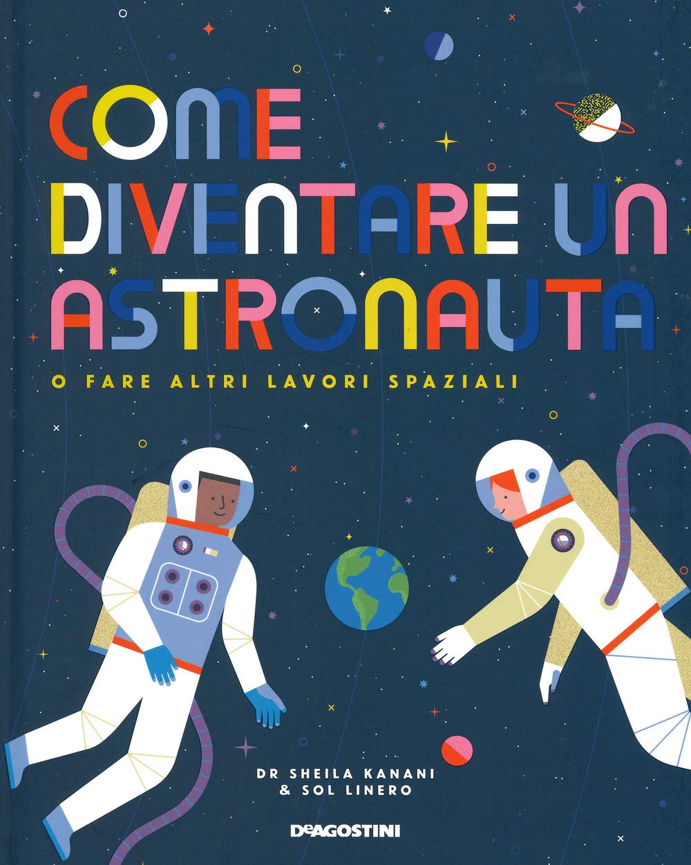 Come diventare un astronauta o fare altri lavori spaziali. Con adesivi Non-fiction