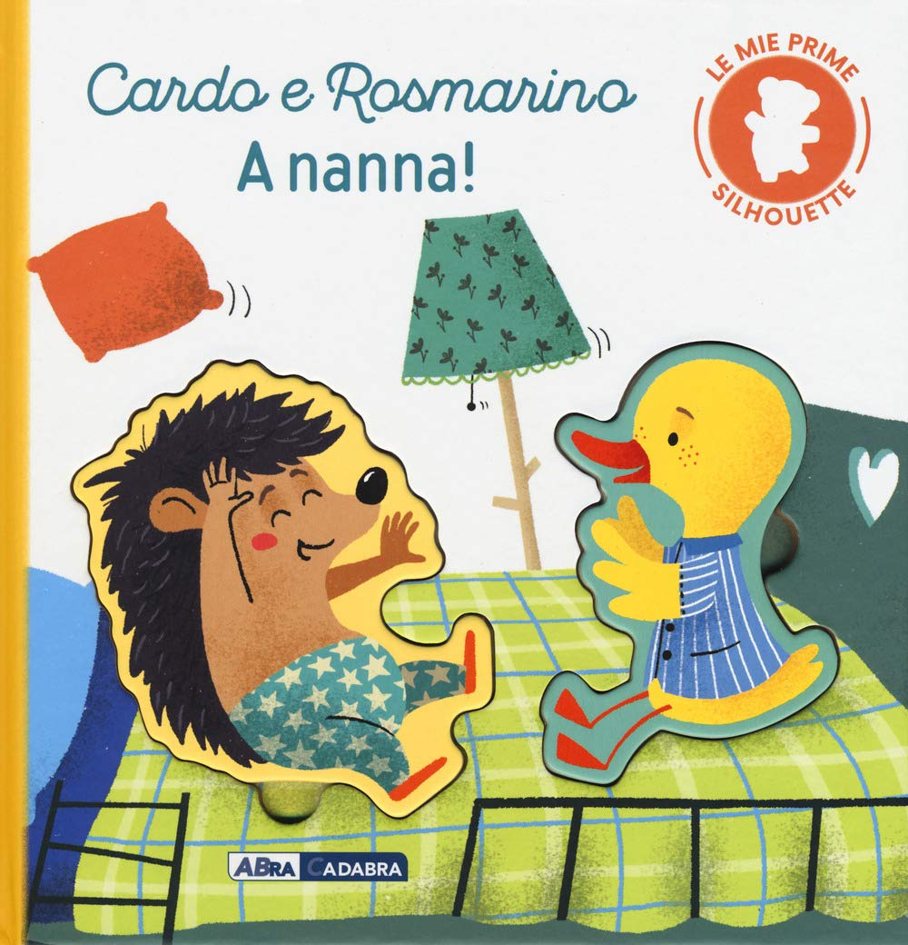 Cardo e Rosmarino. A nanna! Le mie prime silhouette. Ediz. a colori (Primi incontri) Tiptoi & Games