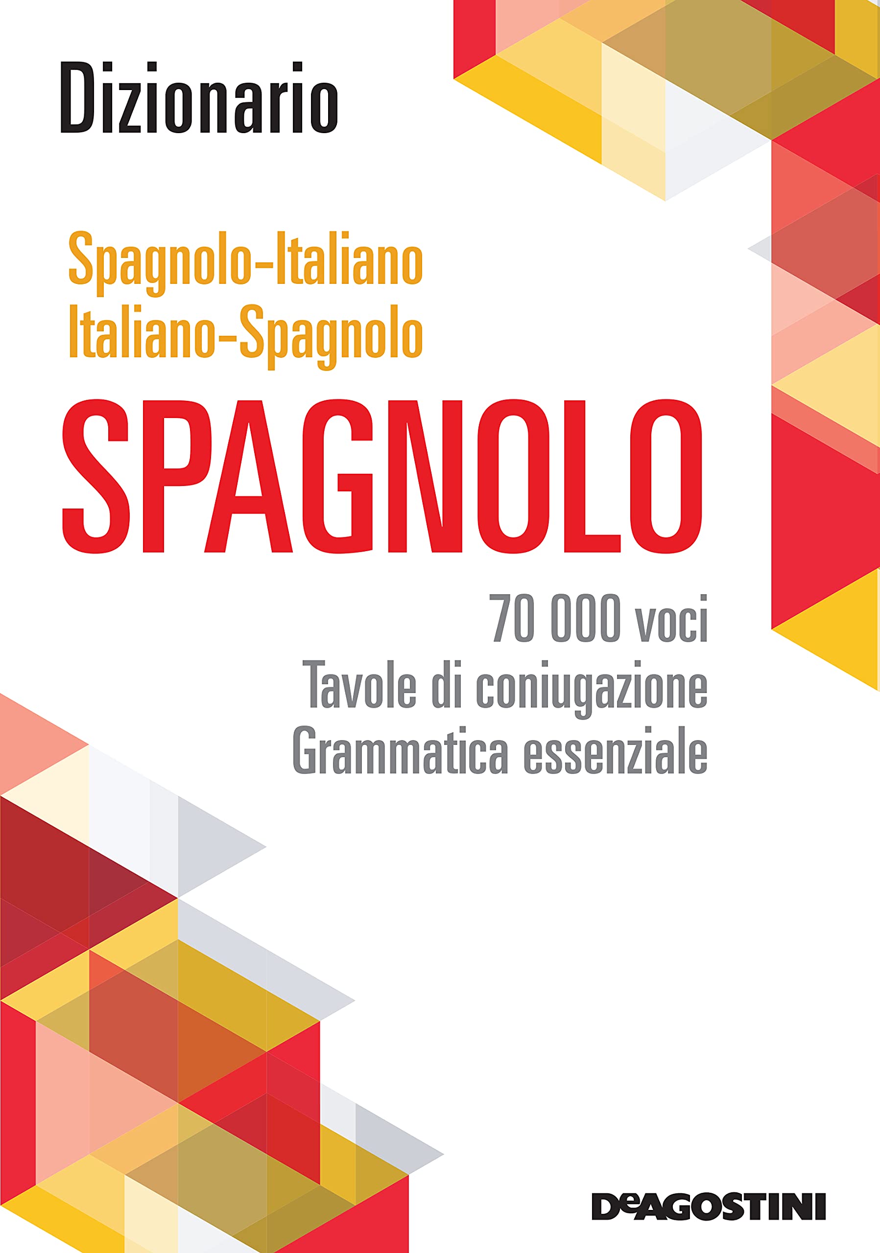 Maxi dizionario spagnolo - italiano, italiano - spagnolo. 70.000 voci, tavole di coniugazione, particolarità grammaticali book