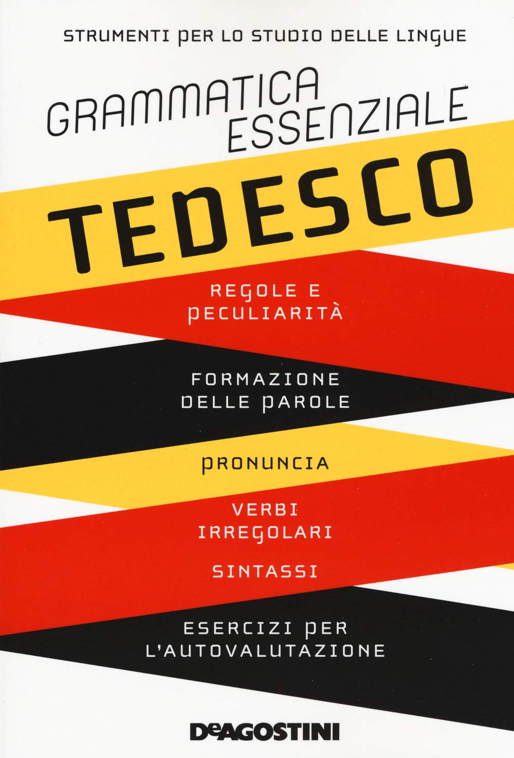 Grammatica essenziale. Tedesco (Grammatiche essenziali) General education