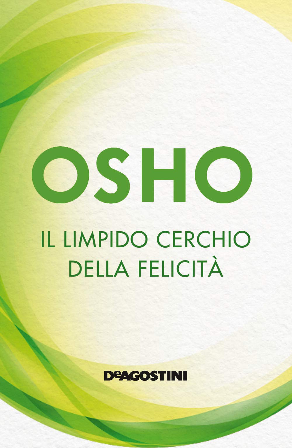 Il limpido cerchio della felicità book