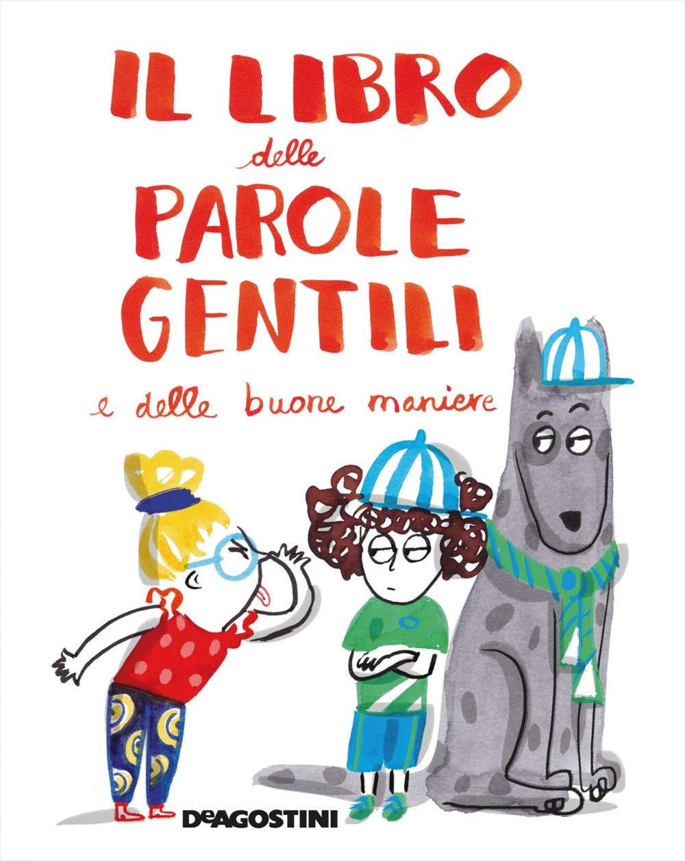 Il libro delle parole gentili e delle buone maniere. Ediz. a colori book