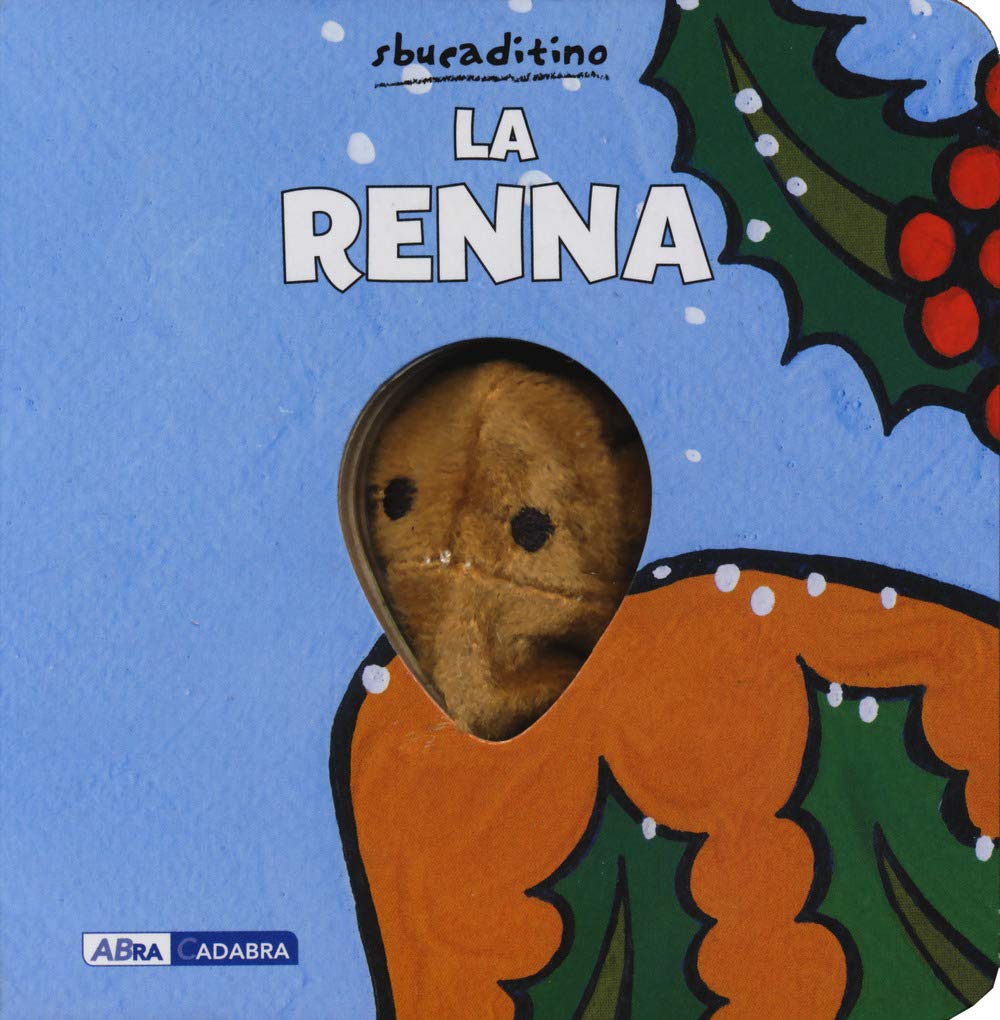 La renna. Ediz. a colori book