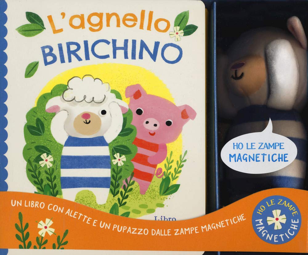 L'agnello birichino. Ho le zampe magnetiche. Ediz. a colori. Con Giocattolo morbido book