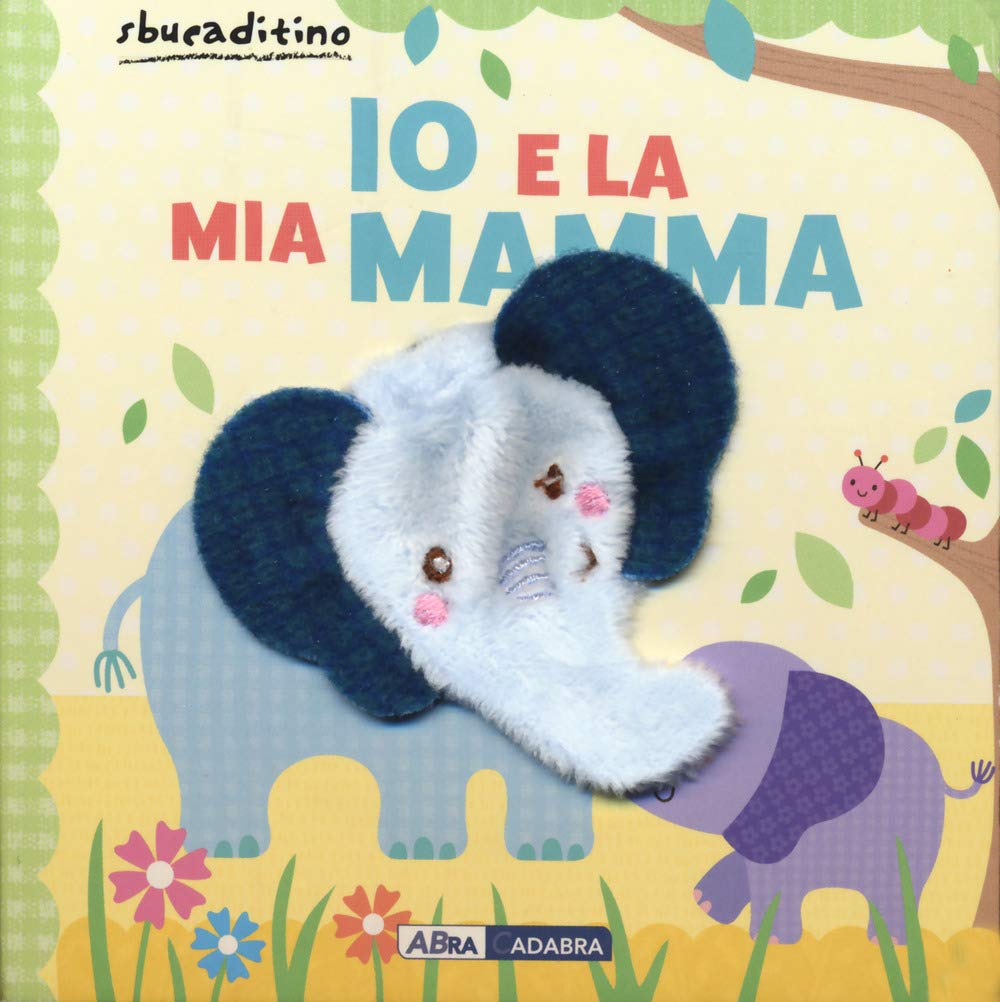 Io e la mia mamma. Ediz. a colori book