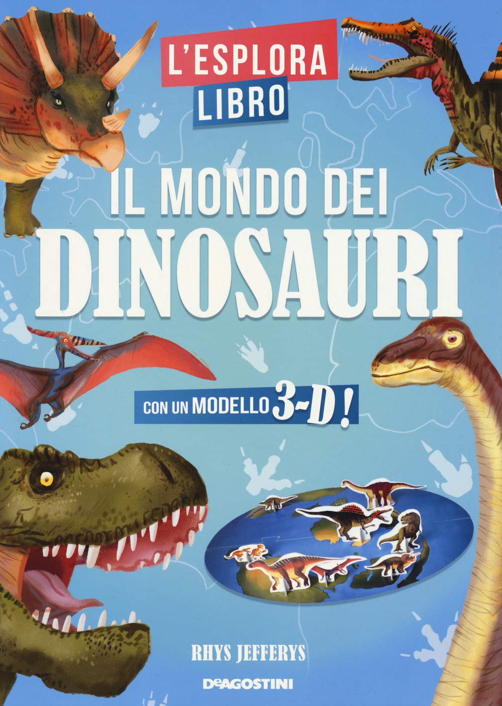 Il mondo dei dinosauri. L'esploralibro. Ediz. a colori book