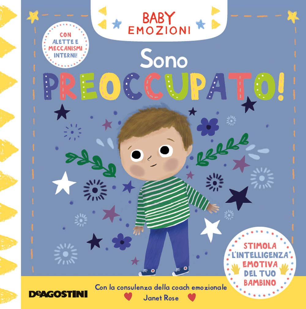 Sono preoccupato! Baby emozioni. Ediz. a colori Non-fiction