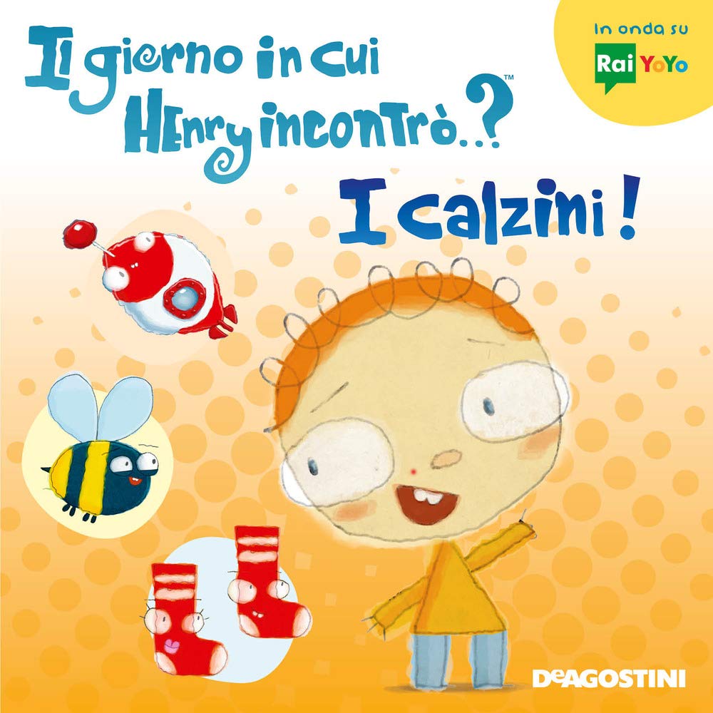 Il giorno in cui Henry incontrò...? I calzini! Ediz. a colori book
