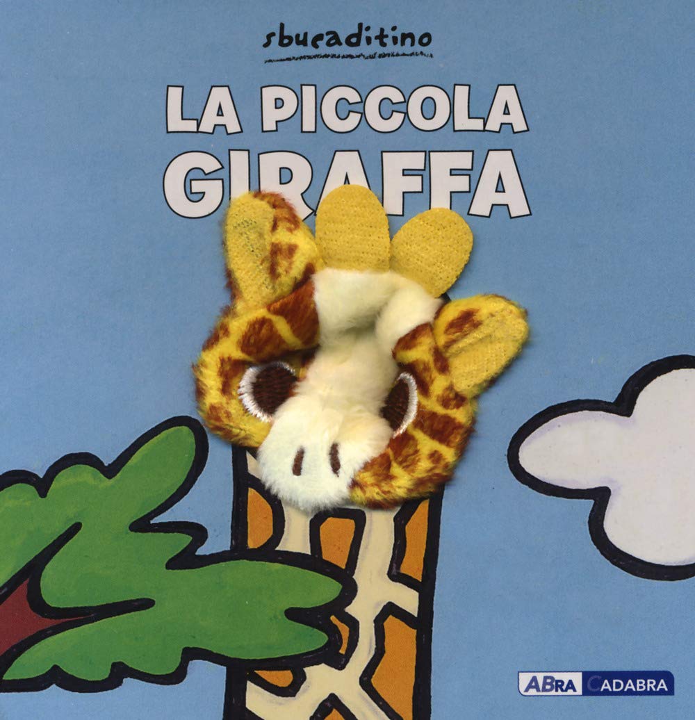 La piccola giraffa. Ediz. a colori book